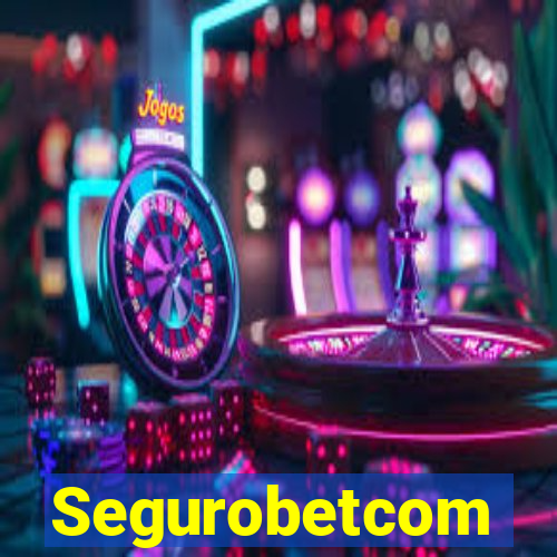 Segurobetcom