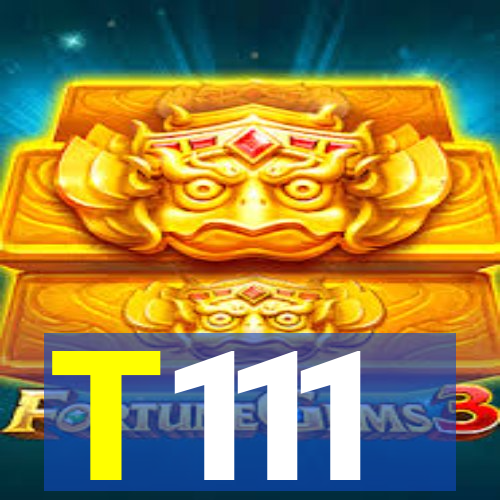 T111