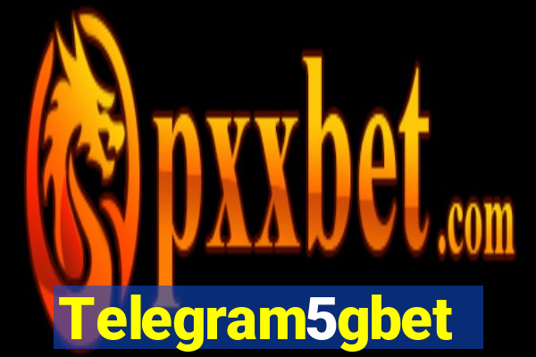 Telegram5gbet