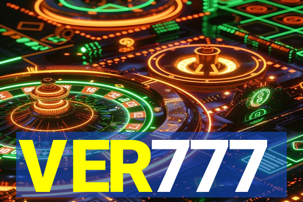 VER777