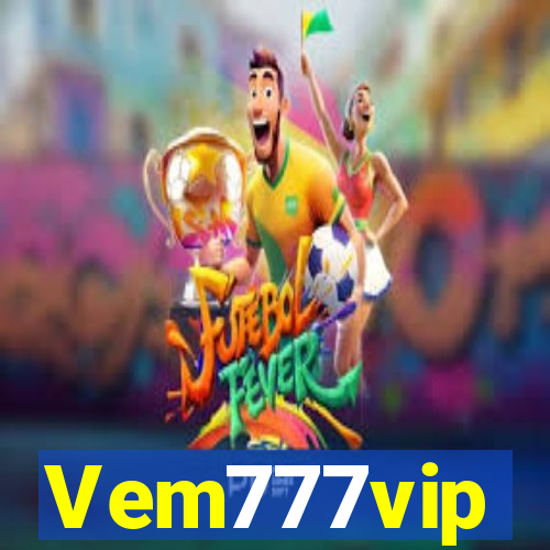 Vem777vip