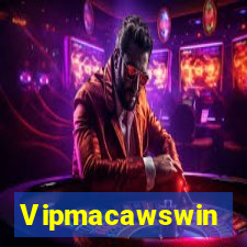 Vipmacawswin