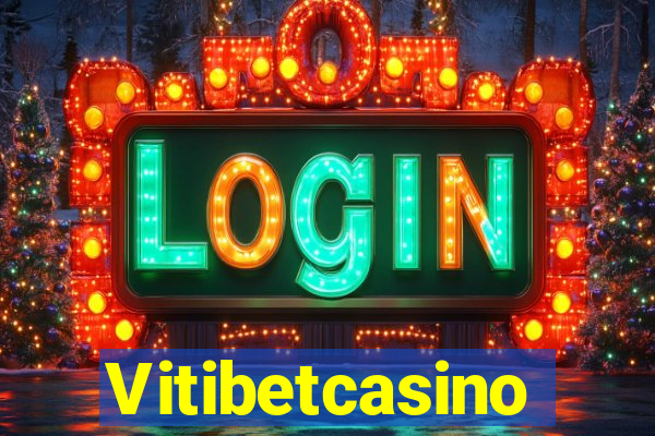 Vitibetcasino