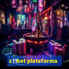 z11bet plataforma