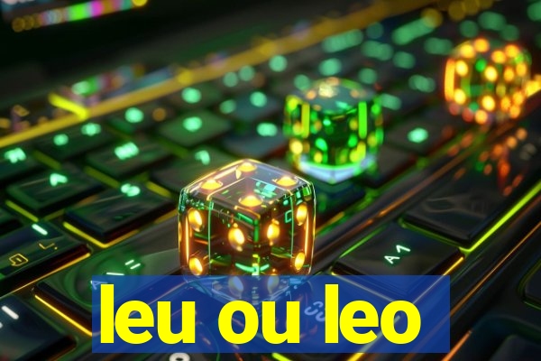 leu ou leo