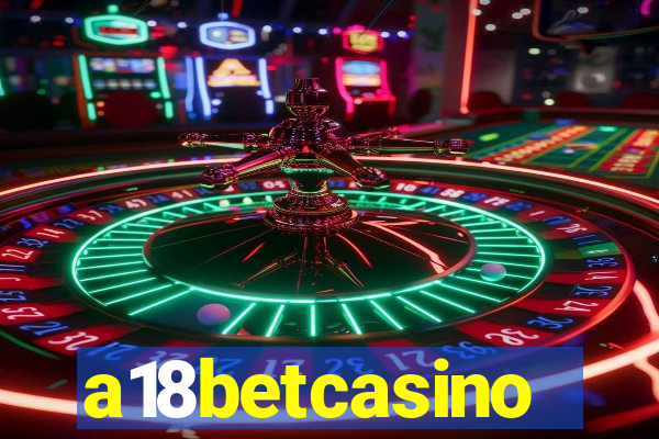 a18betcasino