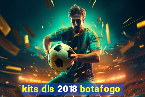 kits dls 2018 botafogo