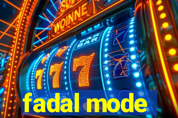 fadal mode