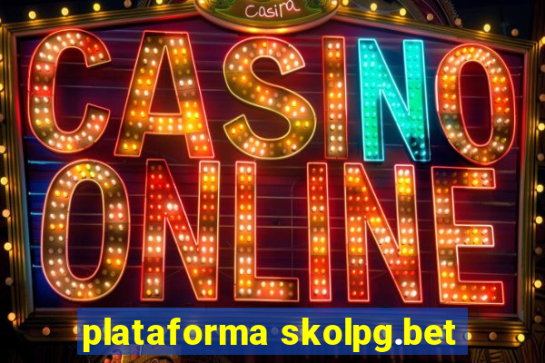 plataforma skolpg.bet