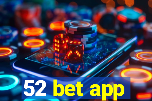 52 bet app