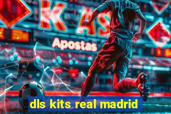 dls kits real madrid