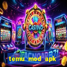 temu mod apk unlimited money