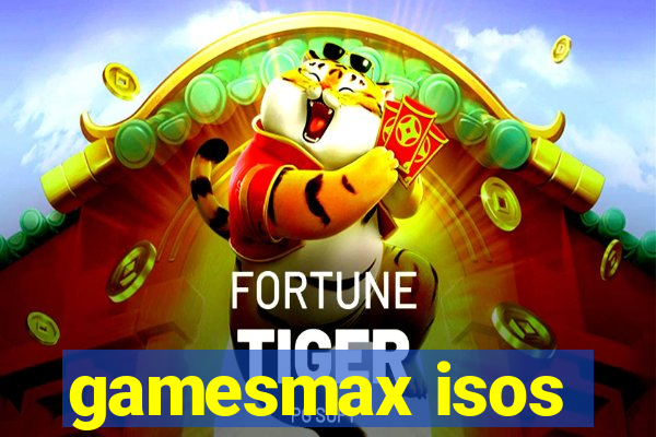 gamesmax isos