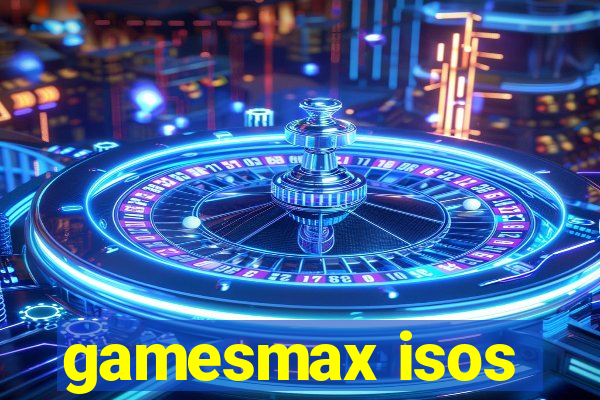 gamesmax isos