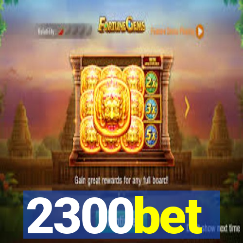 2300bet