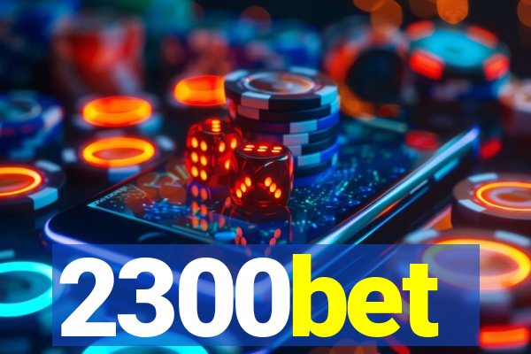 2300bet