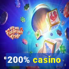 200% casino