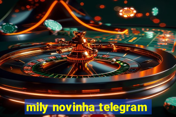 mily novinha telegram