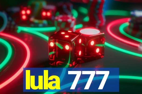 lula 777