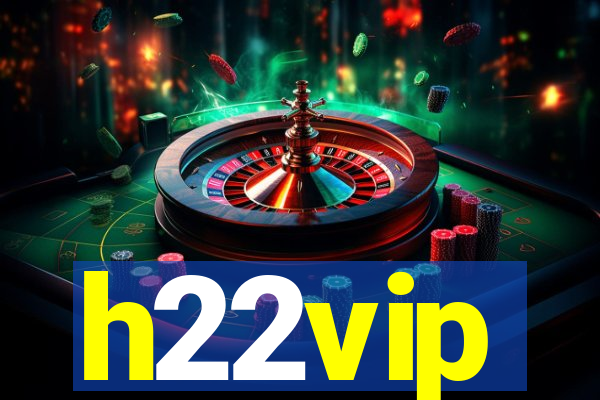 h22vip