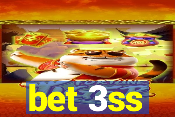 bet 3ss