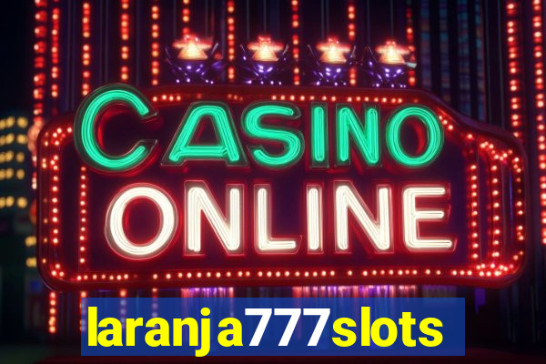 laranja777slots.com