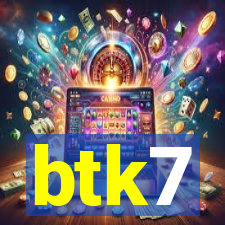 btk7