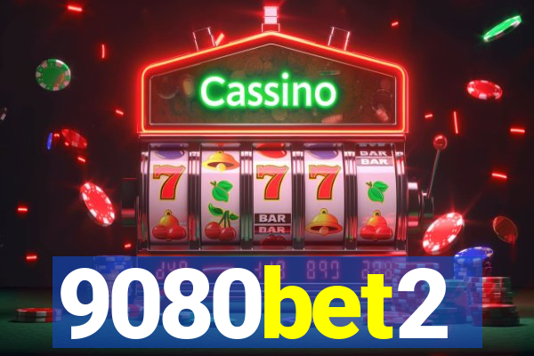 9080bet2