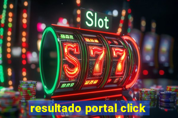 resultado portal click