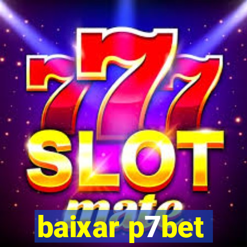 baixar p7bet