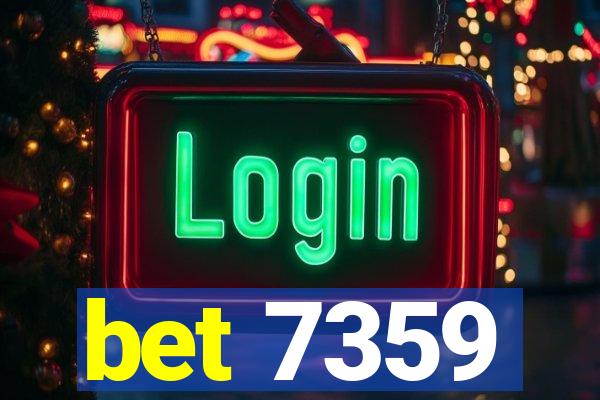 bet 7359