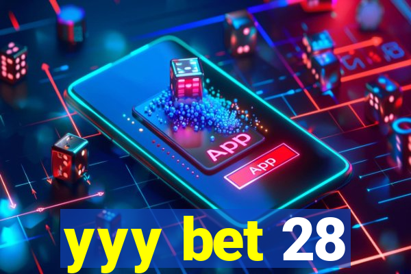 yyy bet 28