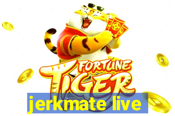 jerkmate live