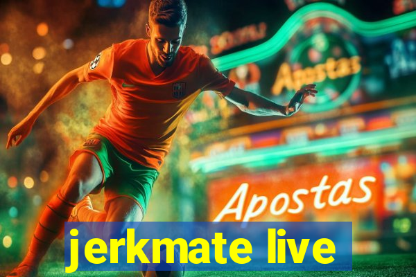 jerkmate live