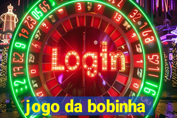 jogo da bobinha