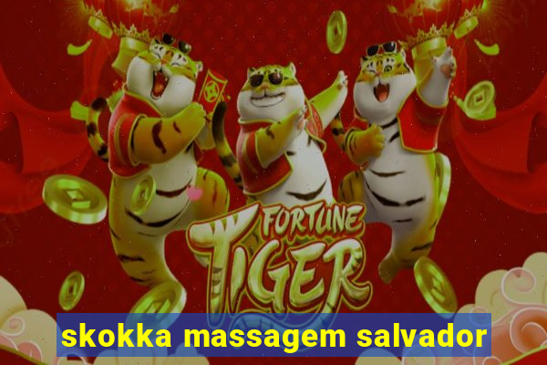 skokka massagem salvador