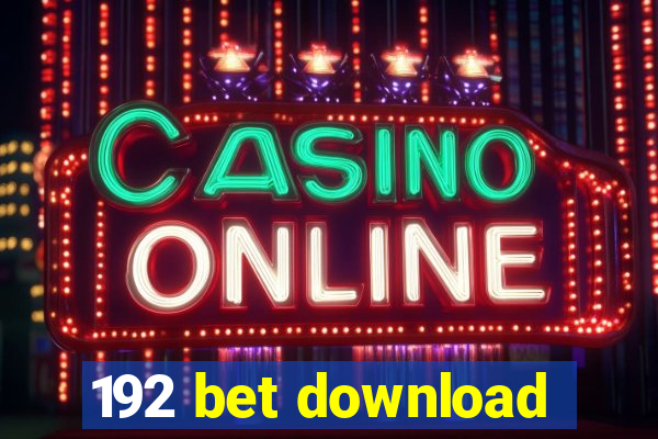 192 bet download