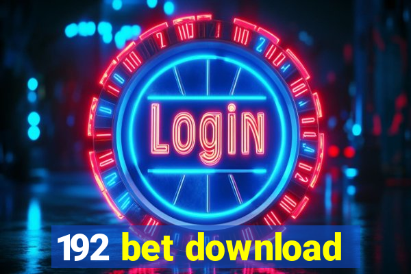 192 bet download