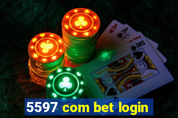 5597 com bet login