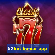 52bet baixar app