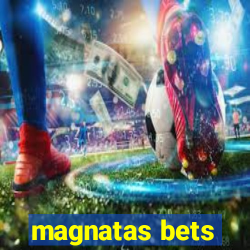 magnatas bets