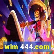 wim 444.com