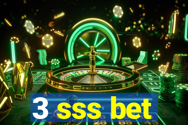 3 sss bet