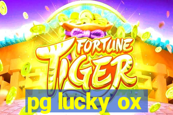 pg lucky ox