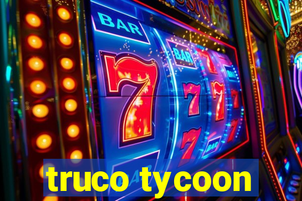 truco tycoon