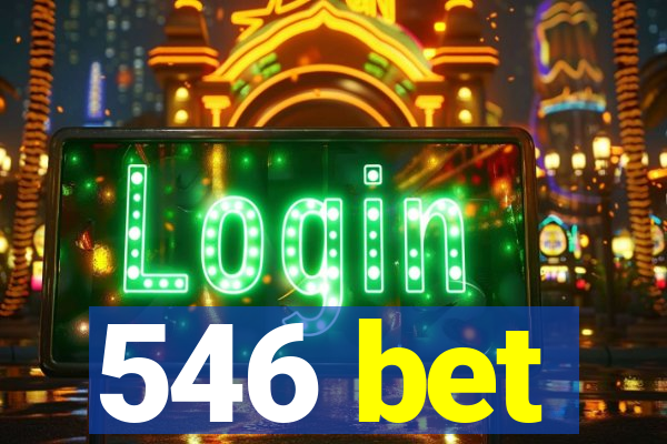 546 bet