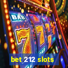 bet 212 slots