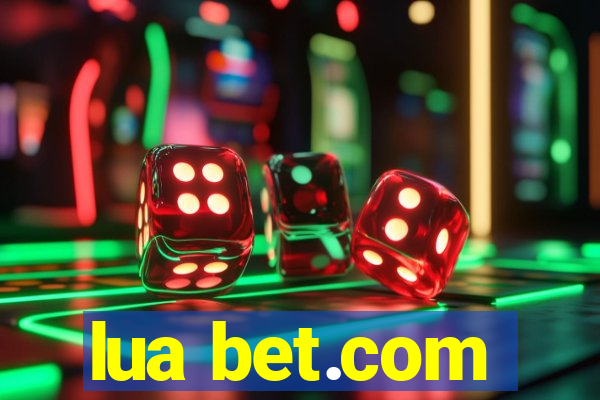 lua bet.com