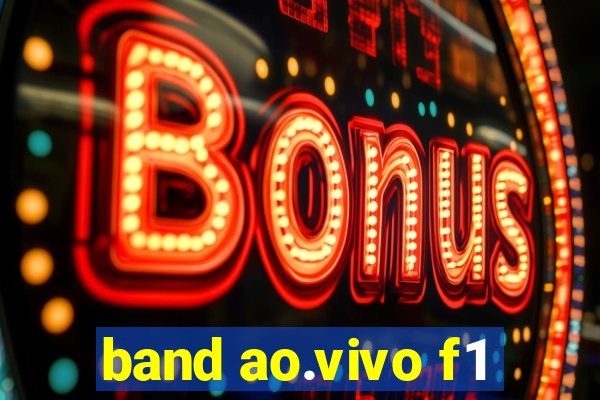 band ao.vivo f1