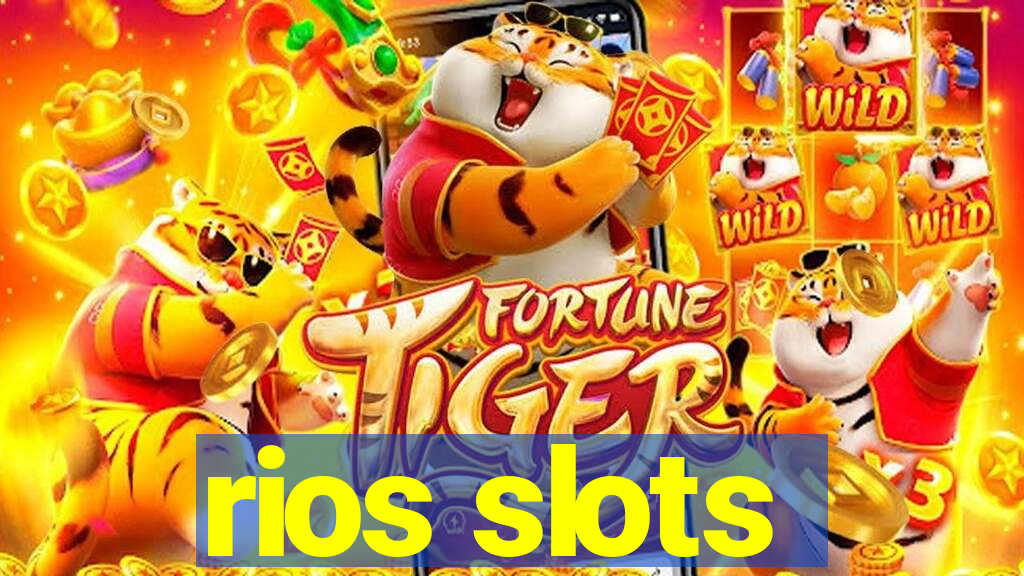 rios slots